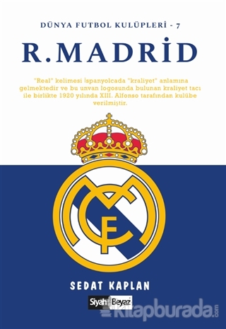 Real Madrid - Dünya Futbol Kulüpleri 7 Sedat Kaplan
