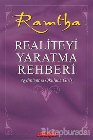 Realiteyi Yaratma Rehberi %15 indirimli Ramtha