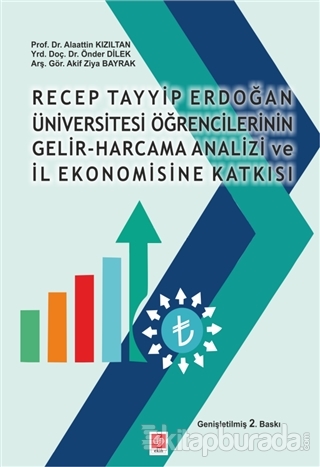 Recep Tayyip Erdoğan Üniversitesi Öğrencilerinin Gelir-Harcama Analizi ve İl Ekonomisine Katkısı