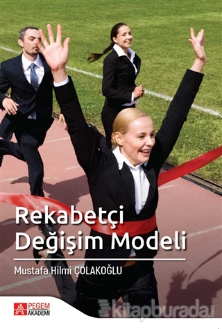 Rekabetçi Değişim Modeli Mustafa Hilmi Çolakoğlu
