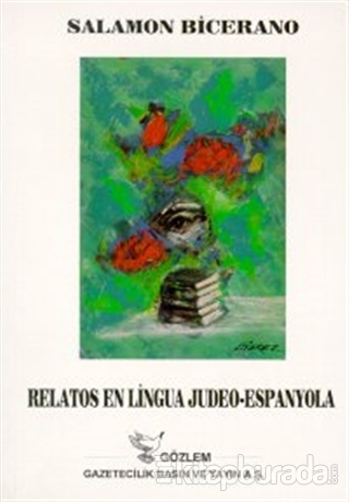 Relatos En Lingua Judeo-Espanyola Salamon Bicerano