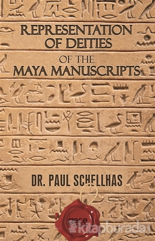 Representation of Deities of The Maya Manuscripts Paul Schellhas