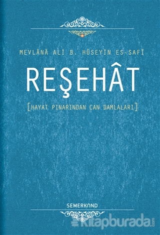 Reşehat (Ciltli) Mevlana Ali B. Hüseyin Es-Safi