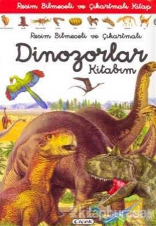 Resim Bilmeceli ve Çıkartmalı Dinozorlar Kitabım