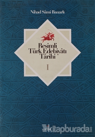 Resimli Türk Edebiyatı Tarihi 1.Cilt Nihad Sâmi Banarlı