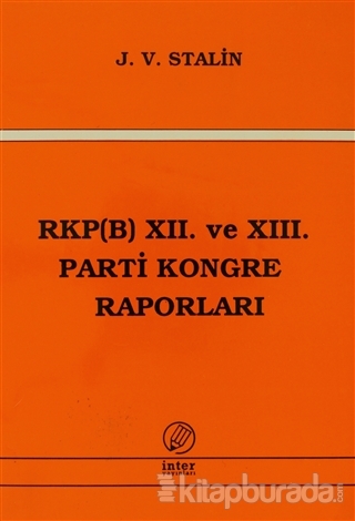 RKP(B) 12. ve 13. Parti Kongre Raporları
