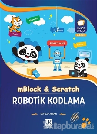 Robotik Kodlama-mBlock ve Scratch Sevilay Akşan