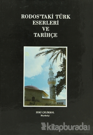 Rodos'taki Türk Eserleri ve Tarihçe (Ciltli)