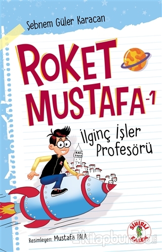 Roket Mustafa 1 - İlginç İşler Profesörü