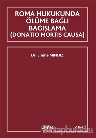 Roma Hukukunda Ölüme Bağlı Bağışlama (Donation Mortis Causa)