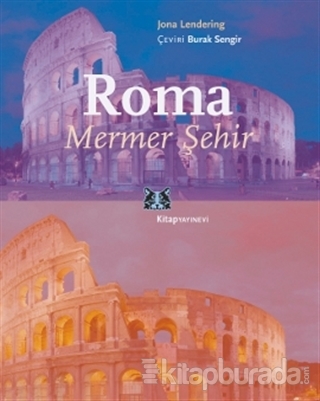 Roma - Mermer Şehir Jona Lendering