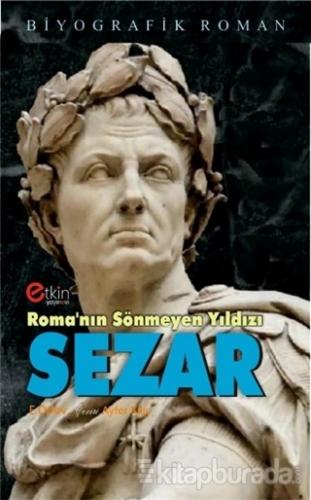 Roma'nın Sönmeyen Yıldızı - Sezar