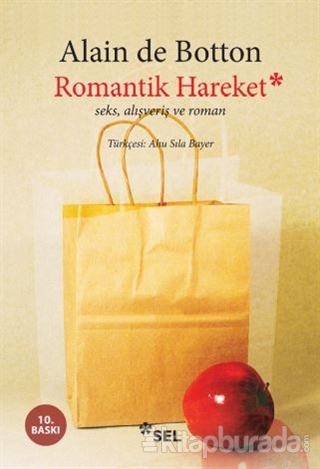 Romantik Hareket Seks,Alışveriş ve Roman Alain De Botton