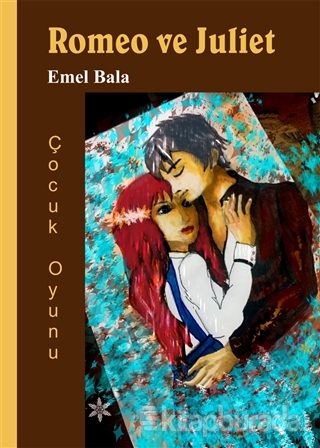 Romeo ve Juliet Emel Bala
