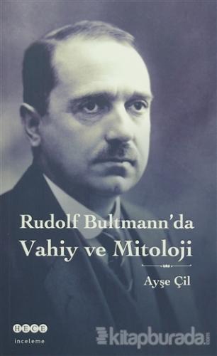 Rudolf Bultmann'da Vahiy ve Mitoloji Ayşe Çil