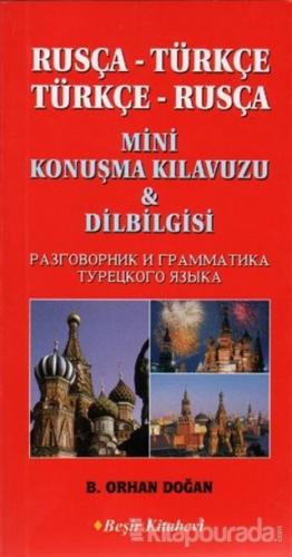 Rusça-Türkçe / Türkçe-Rusça Mini Konuşma Kılavuzu ve Dilbilgisi