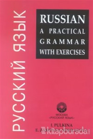 Russian A Practical Grammar With Exercises I. M. Pulkina