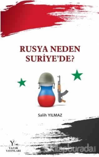 Rusya Neden Suriye'de?