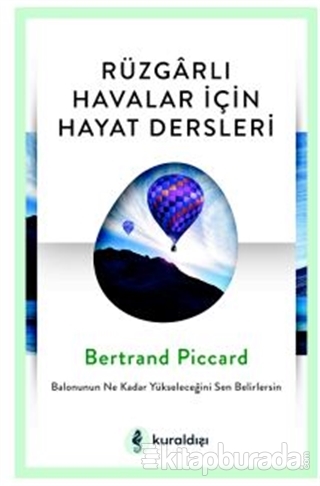 Rüzgarlı Havalar İçin Hayat Dersleri Bertrand Piccard