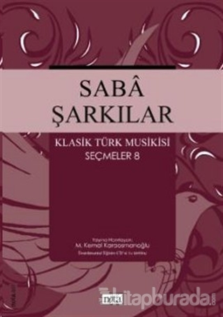 Saba Şarkılar Klasik Türk Musikisi Seçmeler 8 M. Kemal Karaosmanoğlu