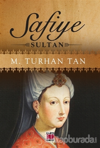 Safiye Sultan %15 indirimli M. Turhan Tan