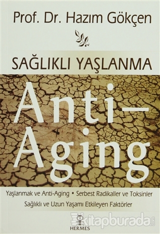 Sağlıklı Yaşlanma - Anti Aging
