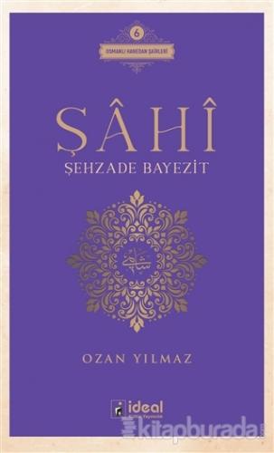 Şahi - Şehzade Bayezit