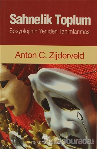 Sahnelik Toplum Anton C. Zijderveld