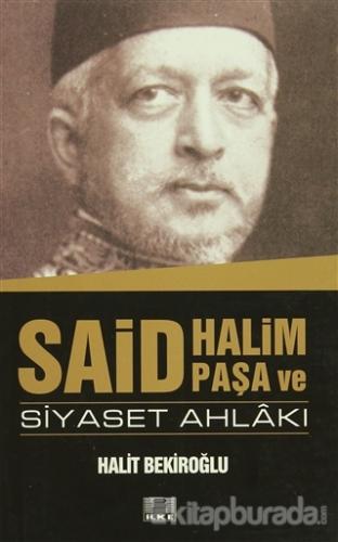 Said Halim Paşa ve Siyaset Ahlakı