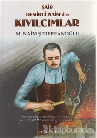 Şair Demirci Naim'den Kıvılcımlar M. Naim Şerefhanoğlu