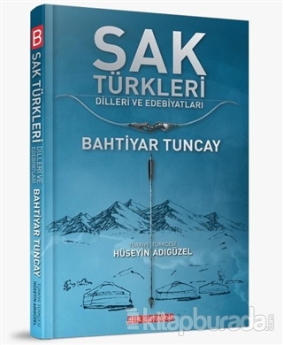 Sak Türkleri Dilleri ve Edebiyatı Bahtiyar Tuncay