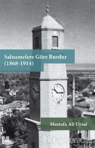 Salnamelere Göre Burdur (1868-1914) Mustafa Ali Uysal