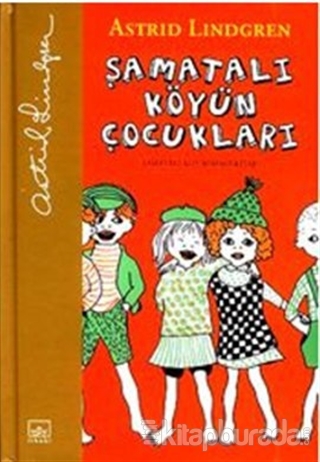 Şamatalı Köy'ün Çocukları Şamatalı Köy Birinci Kitap Astrid Lindgren