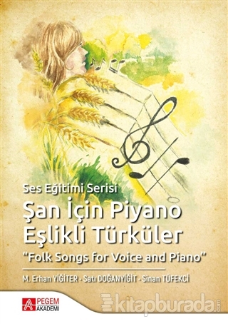 Şan İçin Piyano Eşlikli Türküler M. Erhan Yiğiter