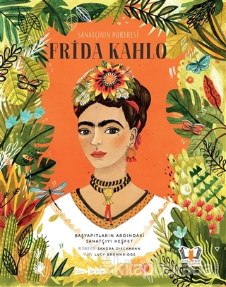 Sanatçının Portresi: Frida Kahlo (Ciltli) Lucy Brownridge