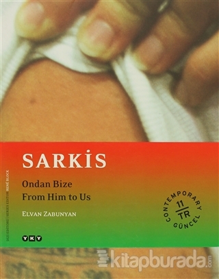 Sarkis: Ondan Bize - From Him to Us - Elvan Zabunyan