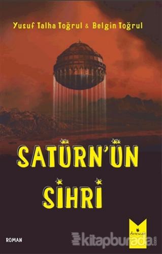Satürn'ün Sihri Yusuf Talha Toğrul