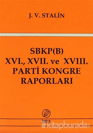 SBKP (B) 16., 17. ve 18. Parti Kongre Raporları