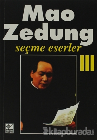 Seçme Eserler Cilt: 3 Mao Zedung