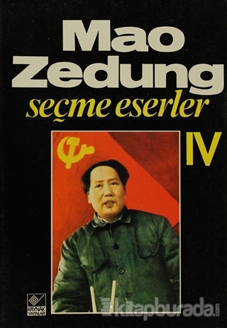 Seçme Eserler Cilt: 4 Mao Zedung