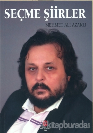 Seçme Şiirler Mehmet Ali Azaklı
