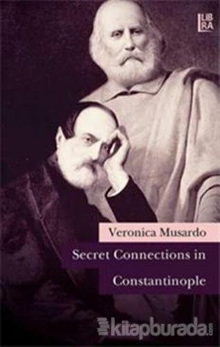 Secret Connections in Constantinople %15 indirimli Veronica Musardo