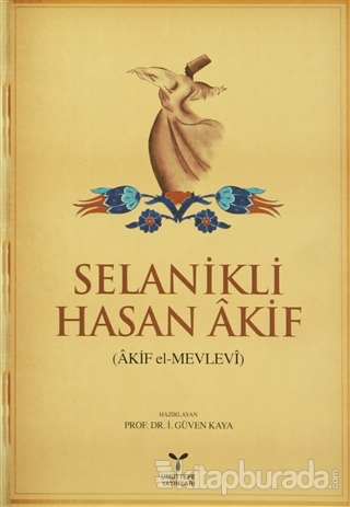 Selanikli Hasan Akif (Akif el-Mevlevi)
