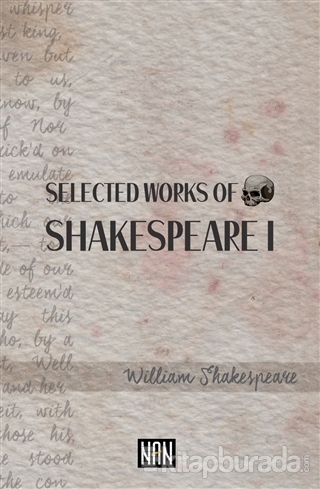 Selected Works of Shakespeare 1 William Shakespeare