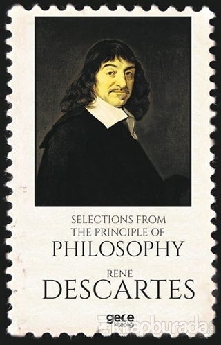 Selections from the Principle of Philosophy Rene Descartes