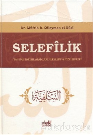 Selefilik (Ciltli) Müfrih b. Süleyman El-Kusi