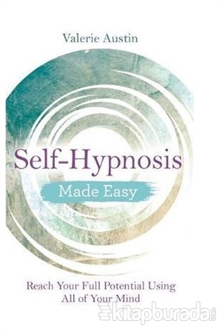 Self-Hypnosis - Made Easy