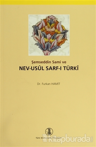 Şemseddin Sami ve Nev-Usul Sarf-ı Türki