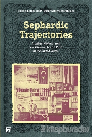 Sephardic Trajectories Kerem Tınaz