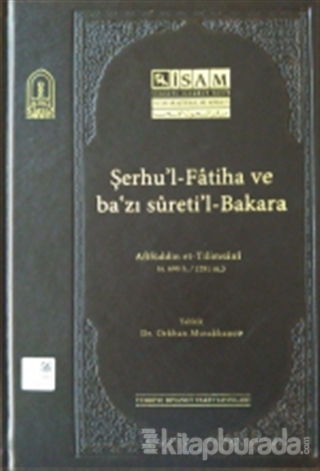 Şerhul-Fatiha ve Bazı Suretil-Bakara (Afifüddin et-Tilimsani) (Ciltli)